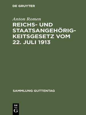 cover image of Reichs- und Staatsangehörigkeitsgesetz vom 22. Juli 1913